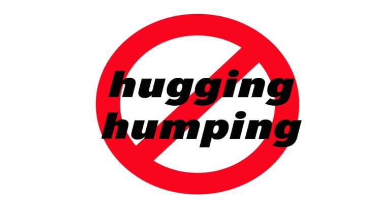 No Hugging No Humping