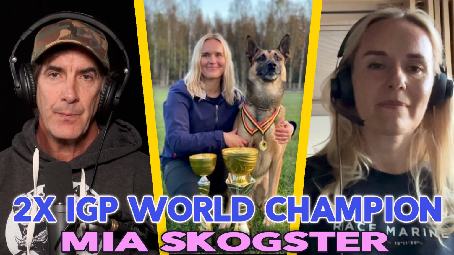 Episode 116 - Women in Protection Dog Sports - Mia Skogster 2x IGP World Champion - Robert Cabral