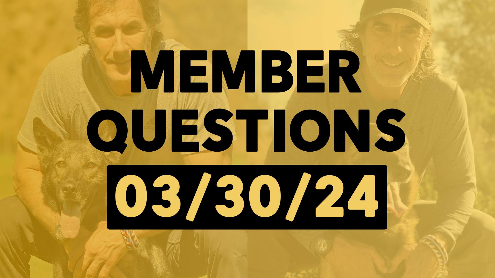 Member Questions 3-30-24