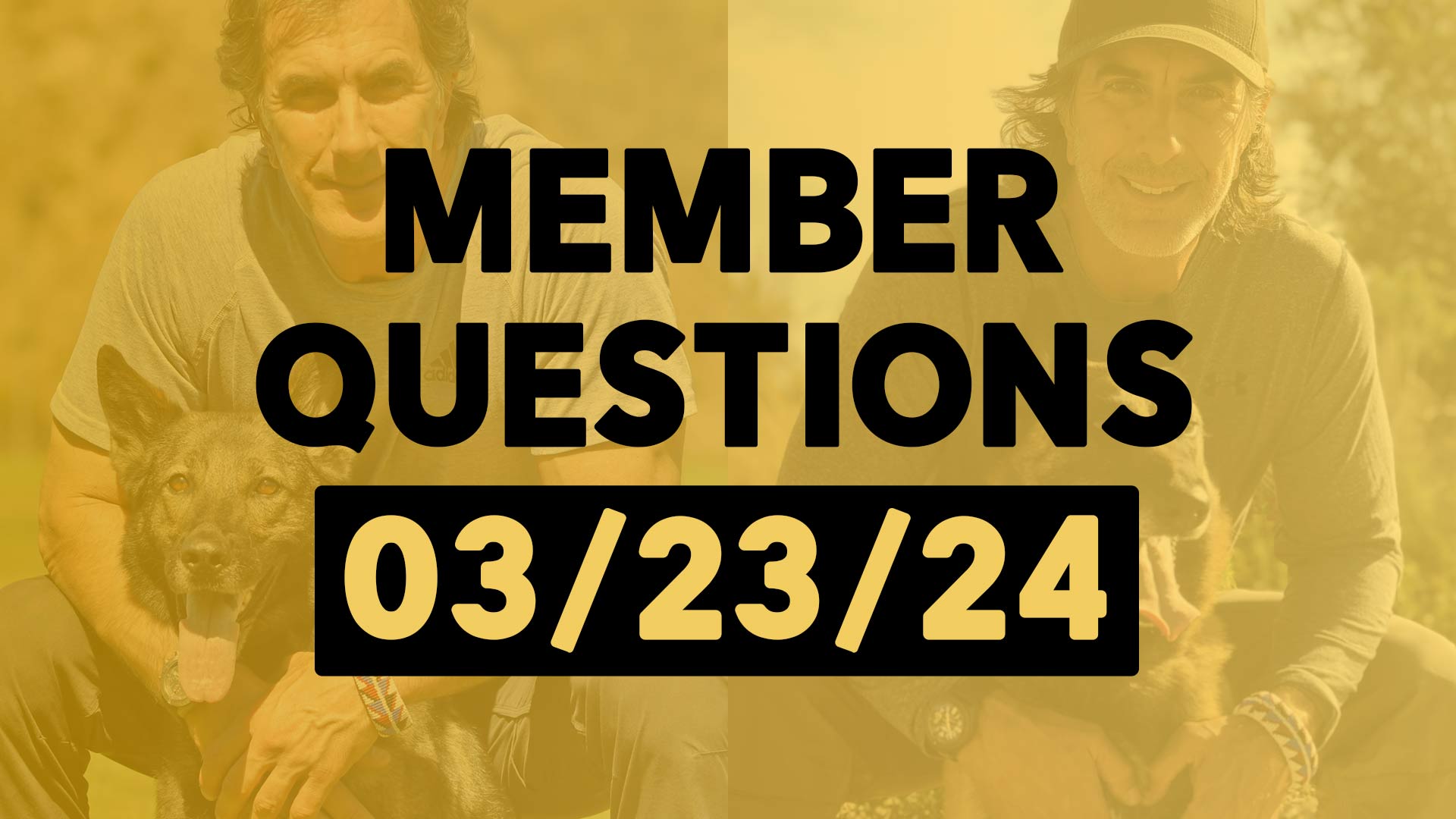 Member Questions 3-23-24