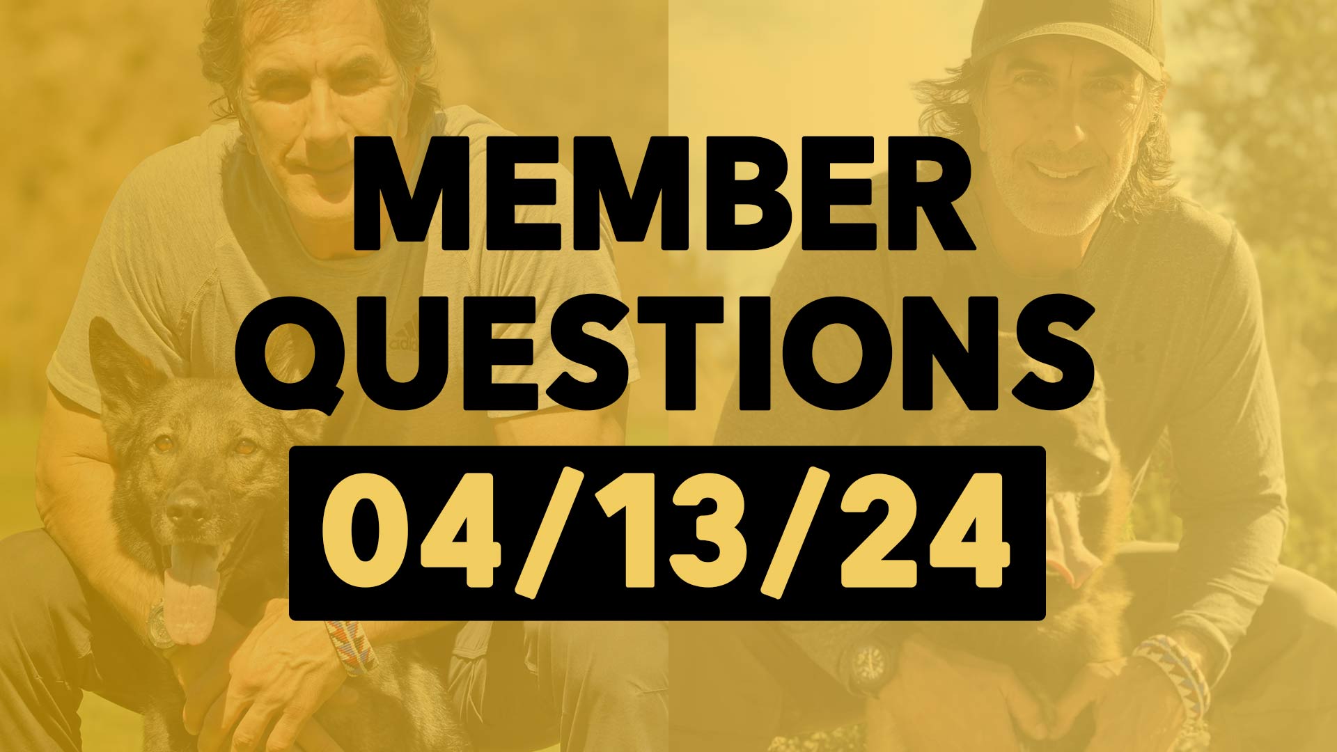 Member Questions 4-13-24