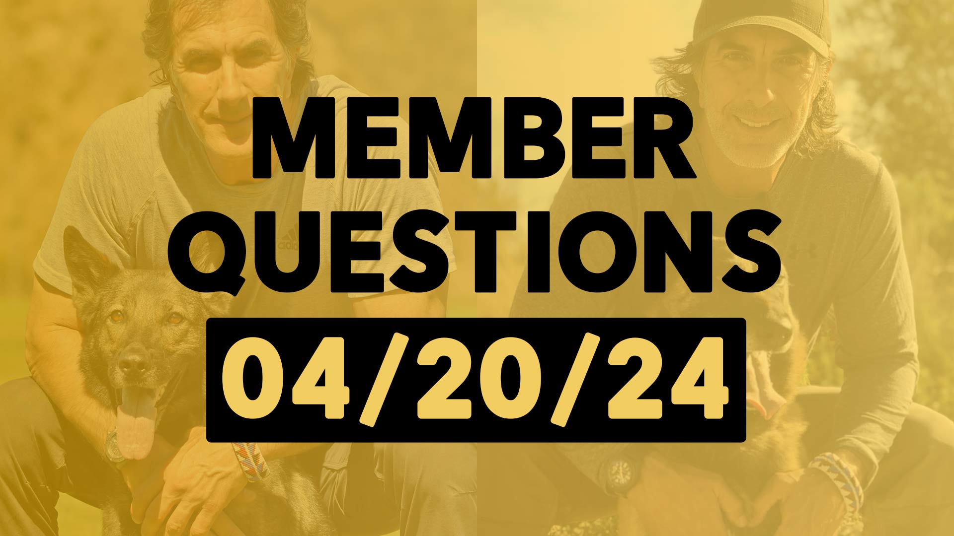 Member Questions 4-20-24